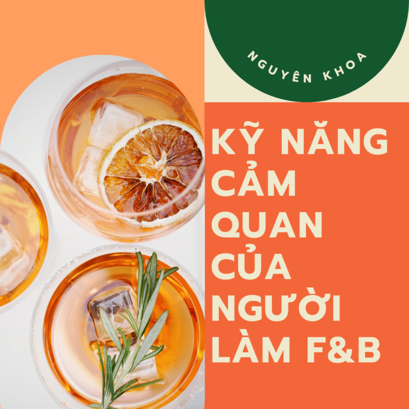 Kỹ năng cảm quan của người làm F&B