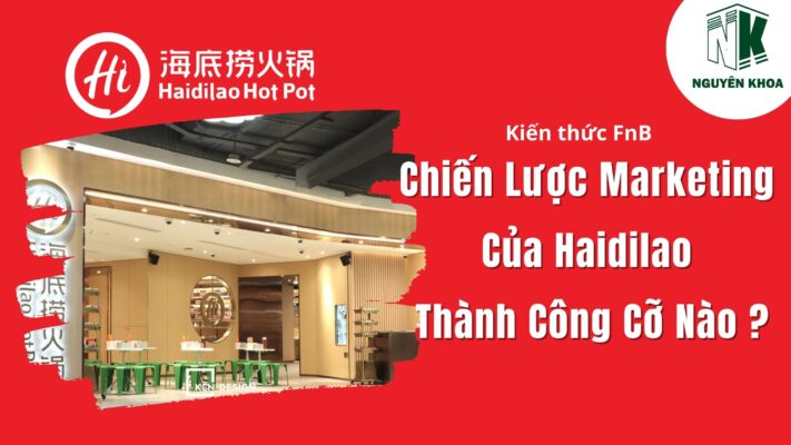 Chiến lược Marketing của Haidilao